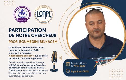 Participation du Professeur Boumedini Belkacem à l’émission « Rencontre du soir » sur la Radio Culturelle Algérienne