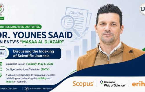 Dr Younes Saaid aborde l’indexation des revues scientifiques dans l’émission « Masaa Al Djazaïr » sur l’ENTV